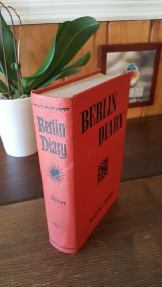 Berlin Diary By William L.  Shirer 1941 First Edition Vintage Hc W/o Dj