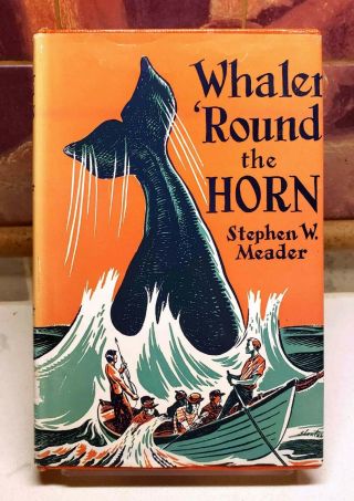 Stephen W.  Meader,  Whaler Round The Horn,  Vintage Children 