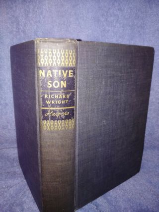 Native Son By Richard Wright,  1st Edition 1940,  Vintage Hardcover