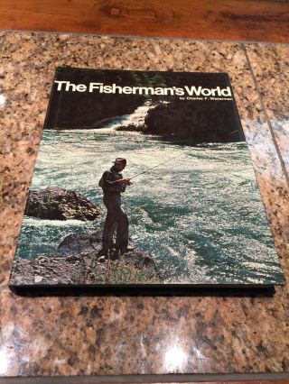 The Fisherman’s World By Charles F.  Waterman Hardcover Book
