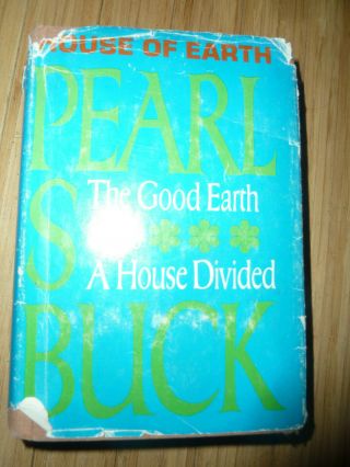 House Of Earth: The Good Earth; Sons; A House Divided By Pearl S.  Buck,  1963