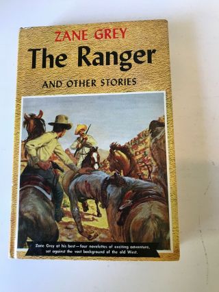 Zane Grey - The Ranger And Other Stories,  1960 Hc Dj Great Western Edition