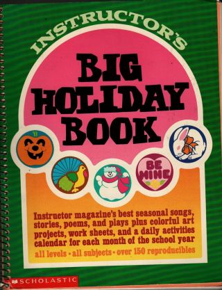 Instructorâ€™s Big Holiday Book,  1990,  Vintage Kids Craft Book