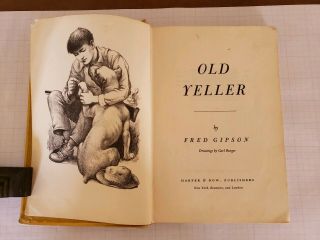 1956 Old Yeller by Fred Gipson.  Illustrated by Carl Burger 2