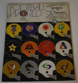 July 31 1974 Detroit Wheels V Birmingham Americans Wfl Football Program