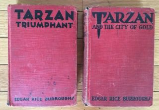 1931 - 32 Tarzan Triumphant & 1933 City Of Gold Edgar Rice Burroughs Hardback Old