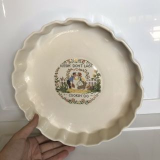 Vintage Quiche Baking Dish ‘kissing Dont Last Cooking Do’ Country Kitchen Decor