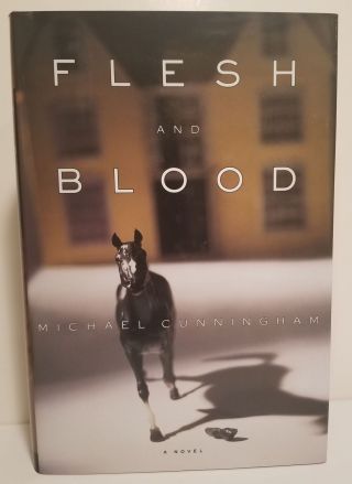 Michael Cunningham / Flesh And Blood First Edition 1995
