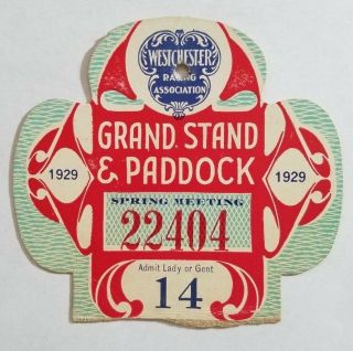 1929 Westchester Horse Racing York Grand Stand & Paddock Badge Ticket Ny