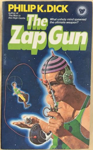 The Zap Gun By Philip K Dick (1978) Pkd