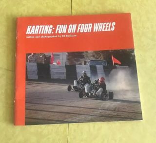 Karting Fun On Four Wheels Racing Ed Radlauer Vintage Softcover 1971 Car Book
