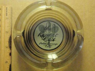 Vintage Glass Ashtray Palm Springs The Racquet Club 1970s