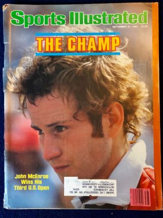 Sports Illustrated Sept.  21,  1981 " The Champ: John Mcenroe Wins 3rd U.  S.  Open "