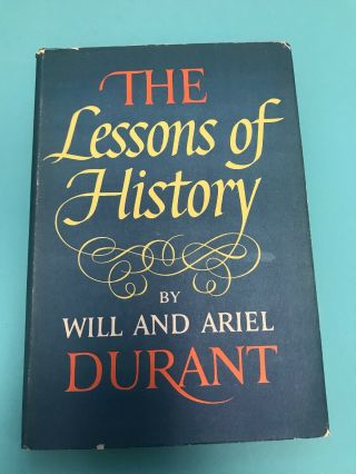 The Lessons Of History By Will And Ariel Durant 1968 Hb With Dj