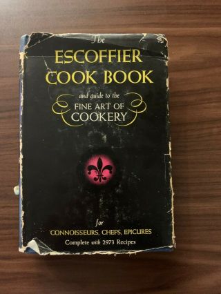 The Escoffier Cookbook And Guide To The Fine Art Of Cookery: Vintage 1945 Print