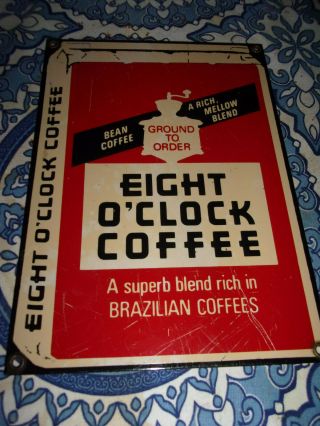Vintage Sign Ande Rooney Eight O Clock Coffee Porcelain Metal Enamel Usa