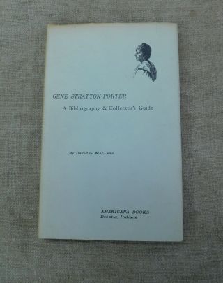 Gene Stratton - Porter A Bibliography & Collector 
