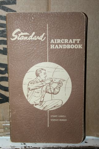 Vintage 1952 Standard Aircraft Handbook Book Stuart Leavell Stanley Bungay Rare