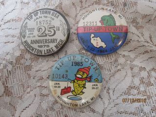 3 Vintage Houghton Lake,  Michigan Tip - Up - Town Pin / Badges,  1975,  1984,  1985