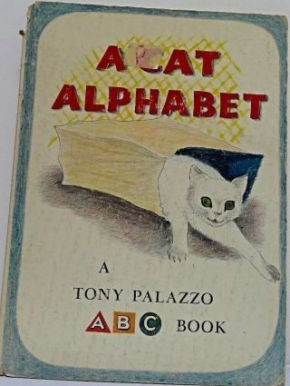 A Cat Alphabet - A Tony Palazzo Book,  1966 Hc - Duell,  Sloan And Pearce - 1st Ed