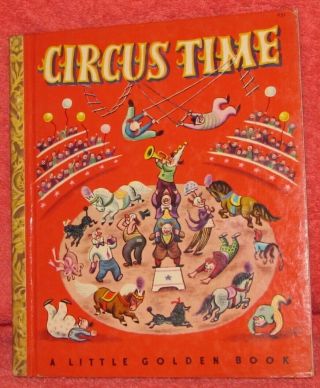 Circus Time 1948 Little Golden Book - " H " Edition