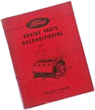 1943—ford V - 8 Engine Parts Reconditioning Manual—world War Ii Era