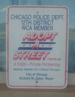 Vintage Chicago Police Street Sign,  Adopt A Street,  18x24,  Richard M.  Daley Era
