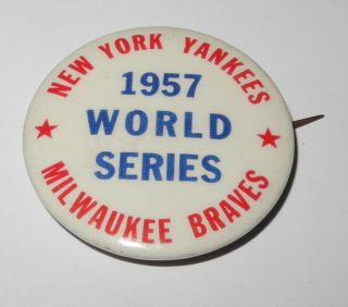 1957 Baseball Pin Button Pinback World Series York Yankees Milwaukee Braves