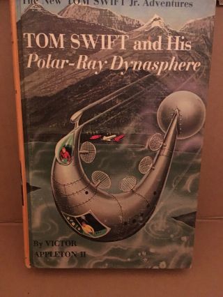 Tom Swift And His Polar Ray Dynasphere 25 The Tom Swift Jr Adventures