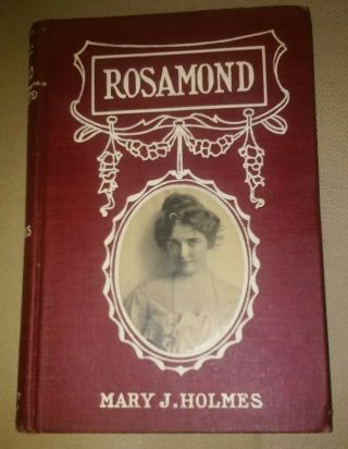 Rosamond (plus 3 Short Stories) Mary Jane Holmes