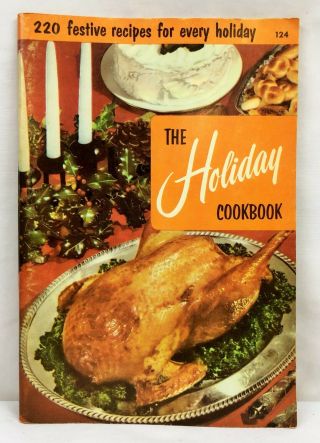 Vintage Culinary Arts Institute The Holiday Cookbook 220 Festive Recipes 124