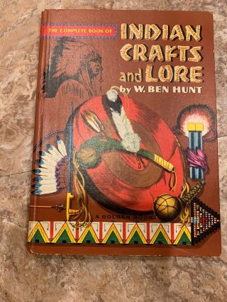 Vintage Indian Crafts And Lore By W.  Ben Hunt Handicrafts Instruction Circa 1954