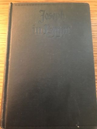 Joseph In Egypt By Thomas Mann (vol.  1) First Edition 1938