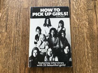 1970 Hardcover - How To Pick Up Girls By Eric Weber