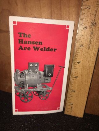 The Hansen Arc Welder Pamphlet Vintage