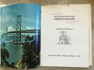 San Francisco Bay Ferry Boats - Vintage Book on History of Ferry System 3