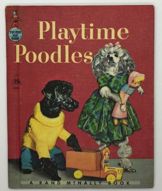 Playtime Poodles: A Real Live Animal Book By Helen Wing 1955