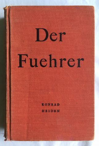 Der Fuehrer,  Hitler’s Rise To Power - Konrad Heiden