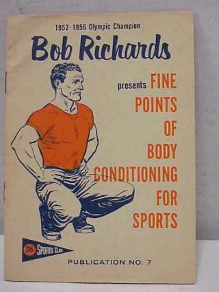 Bob Richards - Union 76 Sports Club 7 Fine Points Of Body Conditioning