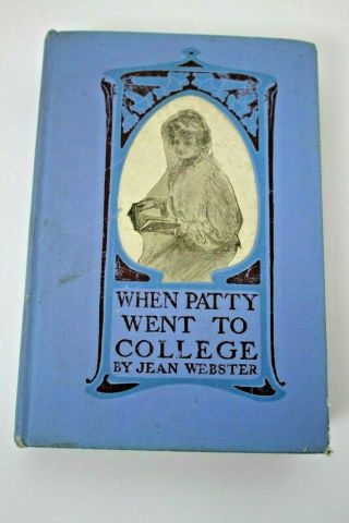 Jean Webster When Patty Went To College Illustrated By C.  D.  Williams