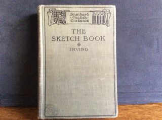 1901 Antique Book,  “the Sketch Book”,  By Washington Irving,  Small Cloth Book
