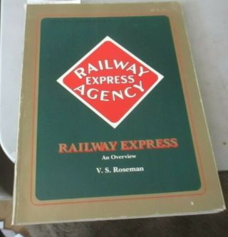 Model Railroaders Guide To Railway Express Agency 128pages By Roseman Softcover