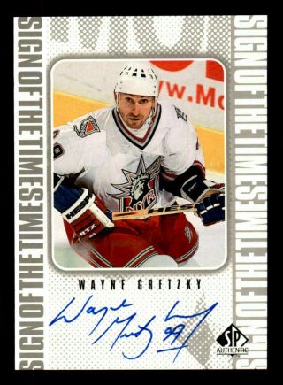 1998 - 99 Sp Authentic Wg Wayne Gretzky Sign Of The Times Rangers Auto