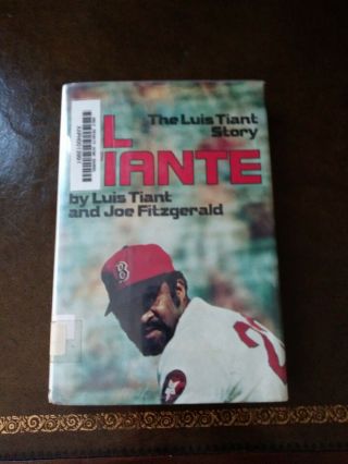 El Tiante,  The Luis Tiant Story By Luis Tiant And Joe Fitzgerald 1976 Ex Lib