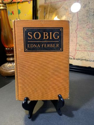 So Big By Edna Ferber 1924 1st Edition Pulitzer Prize