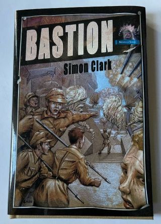 Simon Clark : Bastion Novella Series 25 635 Of 750 Signed 1st Edition