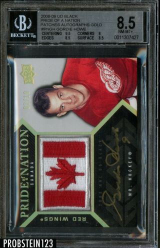 2008 - 09 Ud Black Pride Of A Nation Gold Gordie Howe Flag Patch Auto /10 Bgs 8.  5