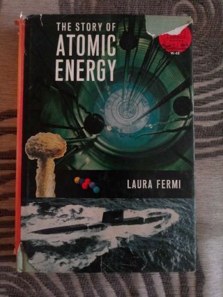 1961 Hb/dj World Landmark Books W - 48 The Story Of Atomic Energy/laura Fermi/1st