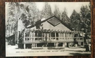 Vintage Postcard Mess Hall - Dimond - O Boy Scout Camp Mather Ca California Rare