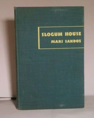 1937 1st.  Edition Slogum House By Mari Sandoz Little Brown & Co.  Hardcover